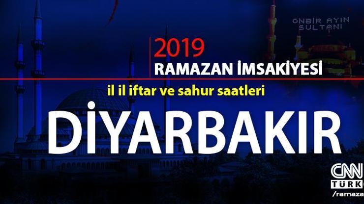 Diyarbakır iftar saatleri 2019 - Diyanet Diyarbakır akşam ezanı vakti