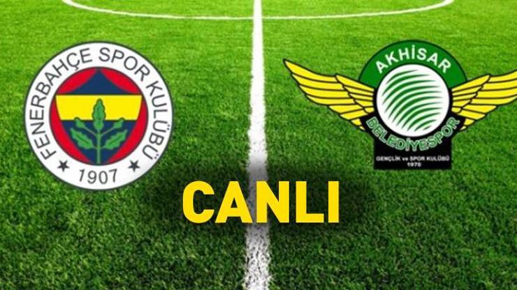 Fenerbahçe Akhisarspor CANLI