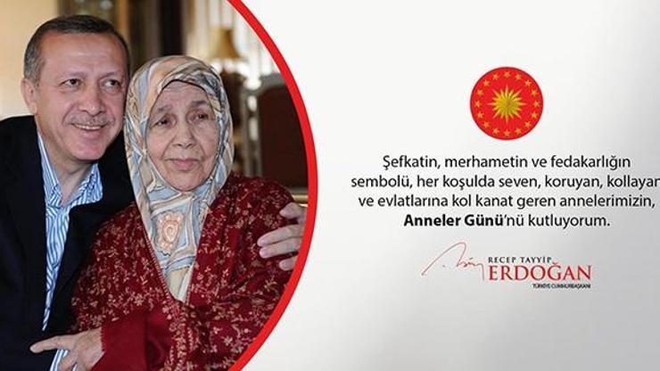 Cumhurbaşkanı Erdoğandan Anneler Günü mesajı