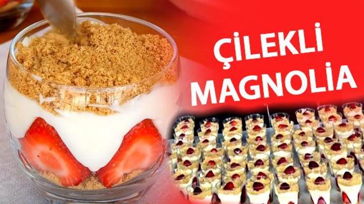 Fıstıklı, çilekli magnolia nasıl yapılır İşte hafif tatlı magnolia tarifi