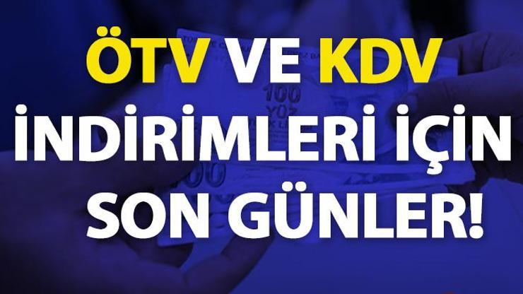 Süre azaldı ÖTV ve KDV indirimi için son gün ne zaman