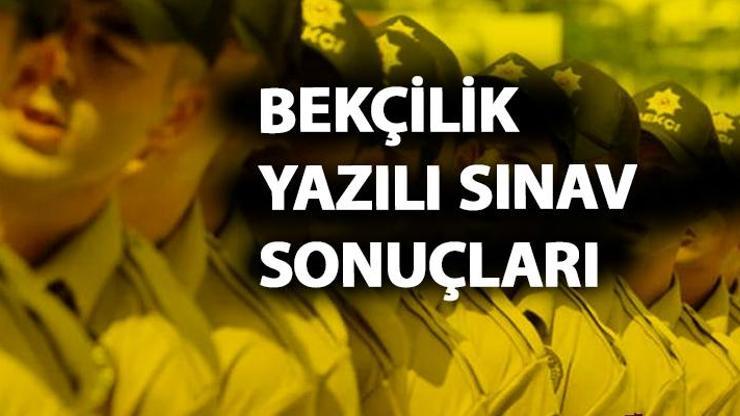 Bekçilik yazılı sınav sonuçları ne zaman açıklanacak