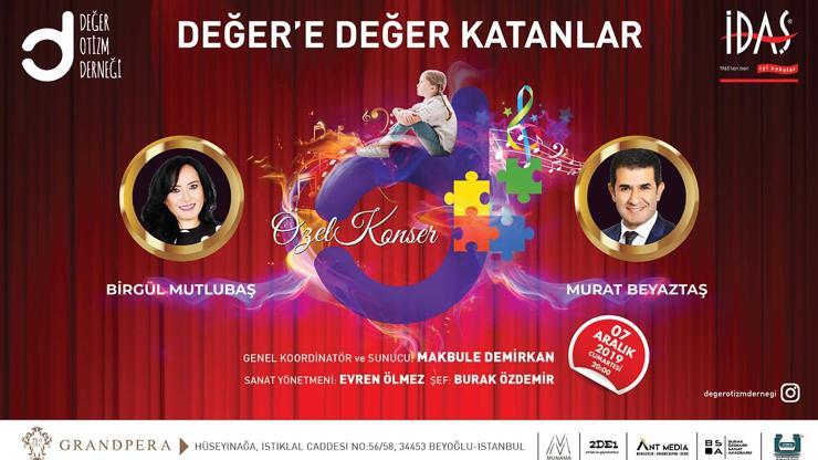 Değer Otizm Derneği yararına “Değere Değer Katanlar özel konseri