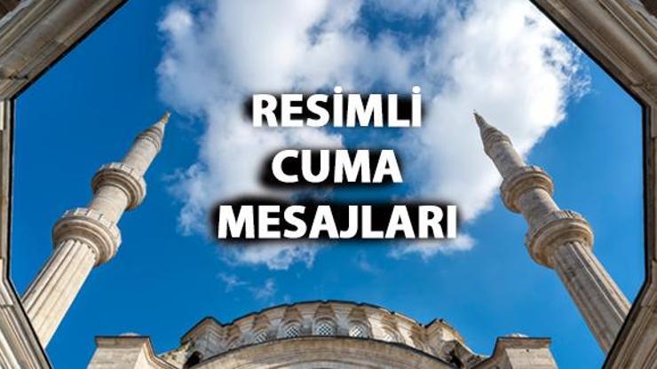 Cuma mesajları 2020 resimli yeni… Anlamlı ve farklı resimsiz cuma mesajları