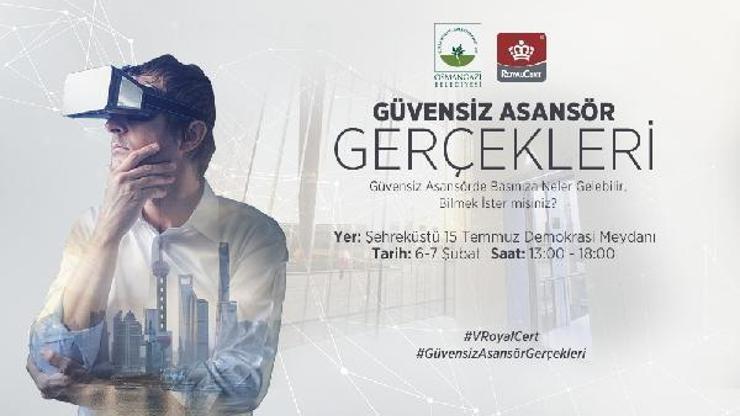 Sanal ortamda güvensiz asansör deneyimlenecek