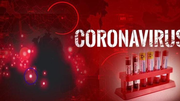 Türkiye’de ve dünyada corona virüsü vaka sayısı kaç Son dakika koronavirüs haberi