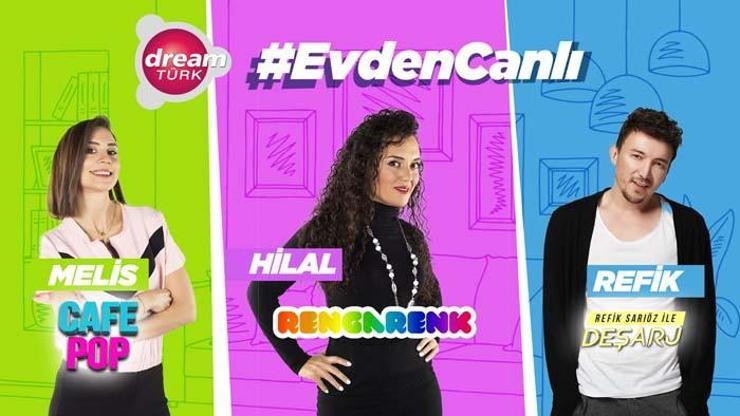 Dreamtürk’ten #EvdenCanlı