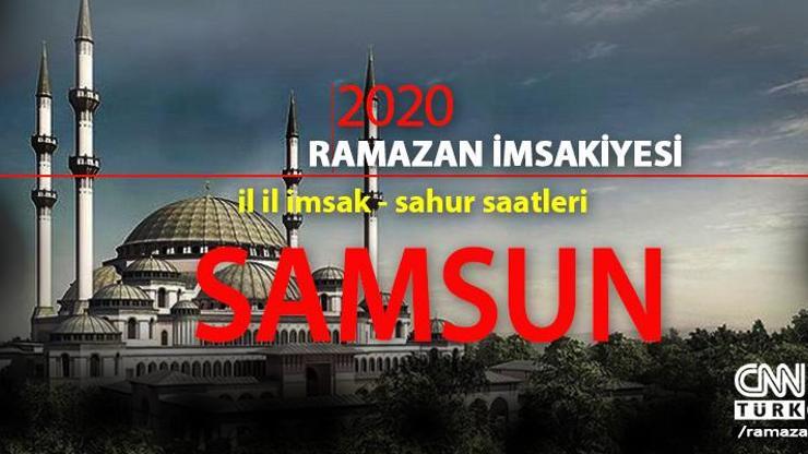 Samsun imsakiye: 2020 Ramazan - 24 Nisan Samsun imsak saati