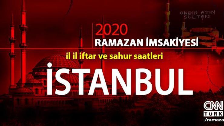 İstanbul iftar saati | Bugün İstanbul için iftar vakti saat kaçta, akşam ezanı ne zaman