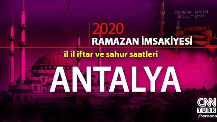 Antalya imsakiyesi 2020: Antalya iftar saati… 27 Nisan iftar vakti saat kaçta