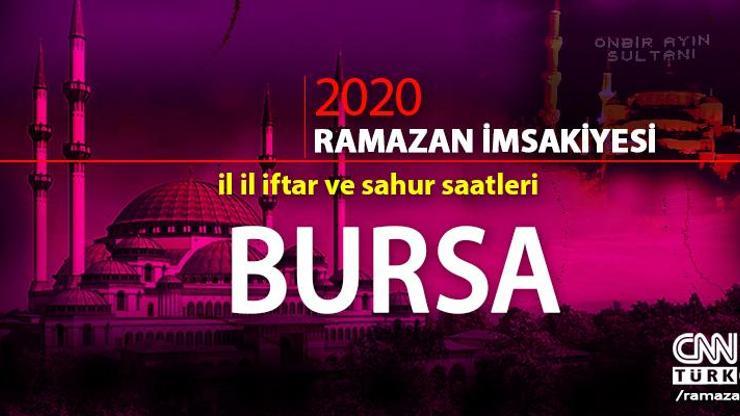 Bursa imsakiyesi 2020: Bursa iftar saati… 27 Nisan iftar vakti saat kaçta