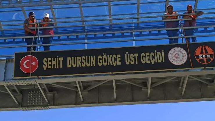 Şehit askerin ismi üst geçide konuldu
