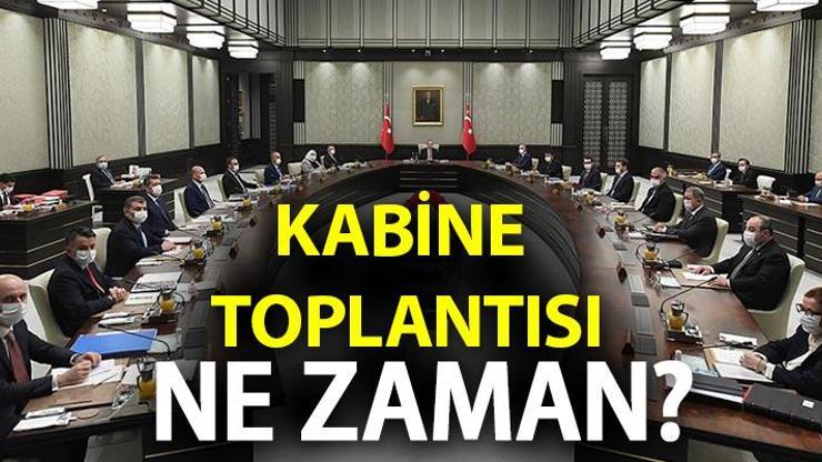 Üniversiteler açılacak mı Gözler toplantıda Kabine toplantısı ne zaman saat kaçta