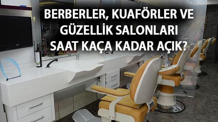 AVM’ler ve berberler açık mı, kuaförler saat kaça kadar açık