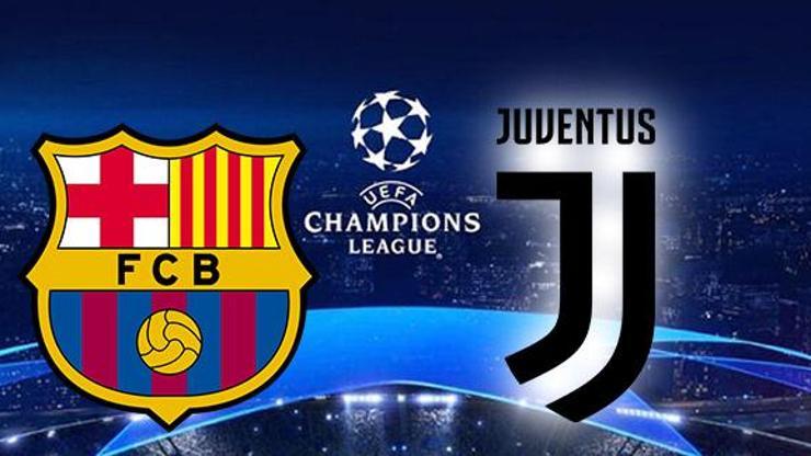 Barcelona Juventus Şampiyonlar Ligi maçı ne zaman, hangi kanalda, saat kaçta