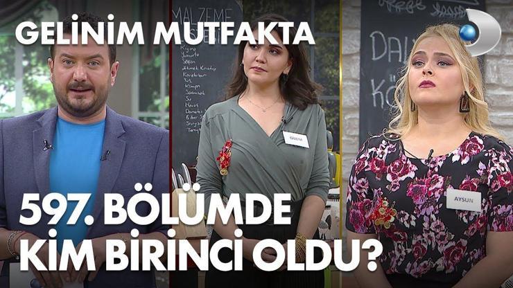 Gelinim Mutfakta 597. Bölümde gün birincisi kim oldu 15 Aralık 2020
