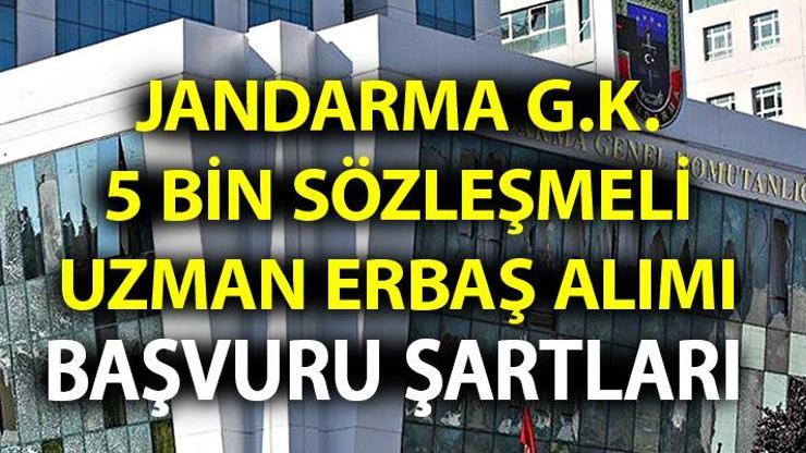 Jandarma Genel Komutanlığı 5 bin sözleşmeli uzman erbaş alımı başvuru şartları neler (JGK personel alımı)