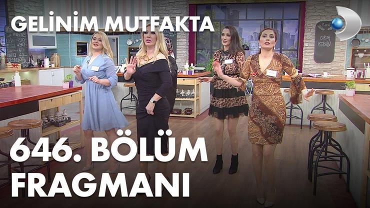 Gelinim Mutfakta 646. Bölüm Fragmanı