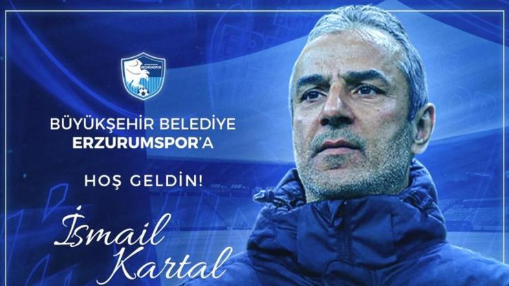 Erzurumspor İsmail Kartalı duyurdu