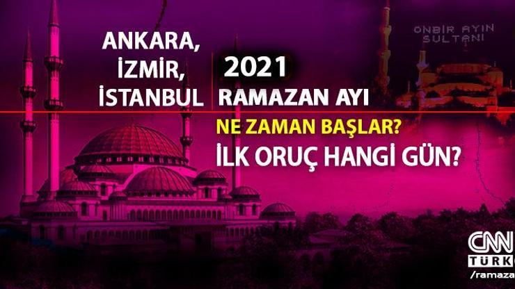 Ankara, İzmir, İstanbul 2021 imsakiye: İlk sahur imsak vakti ne zaman, ilk oruç için iftar saat kaçta
