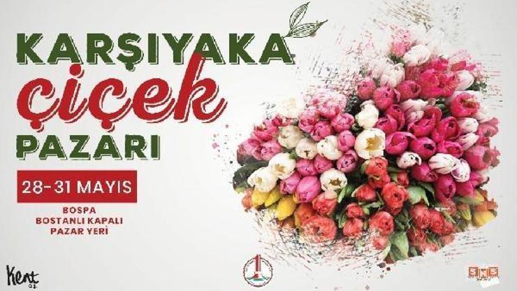 Karşıyaka Çiçek Pazarı, Çiçek gibi Karşıyaka sloganıyla kapılarını açacak