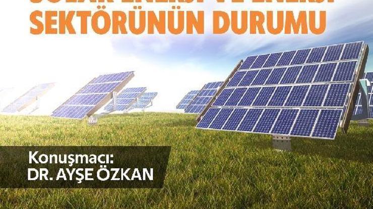ASSİMde enerji sektörü konuşulacak
