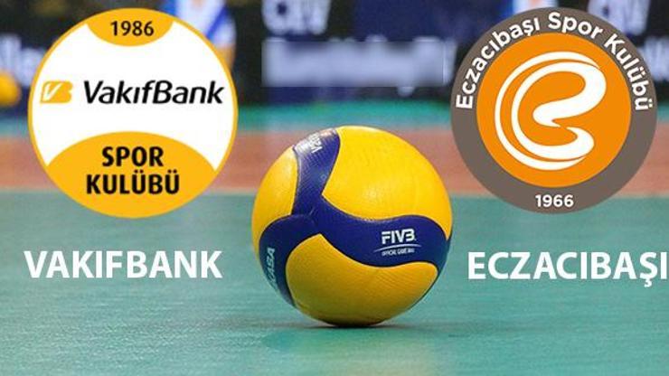 Vakıfbank Eczacıbaşı voleybol maçı canlı izle Vakıfbank Eczacıbaşı hangi kanalda, ne zaman, saat kaçta