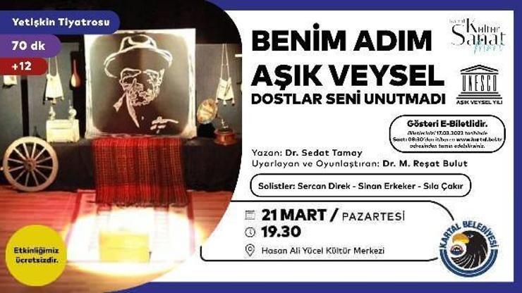 Ünlü halk ozanı Aşık Veysel, Kartal’da bir dizi etkinlikle anılacak