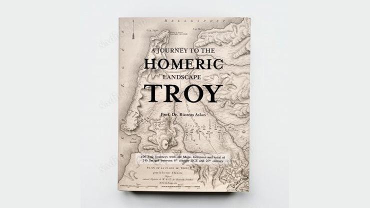 Prof. Dr. Rüstem Aslan yazdı: Troyayı dünyaya anlatacak kitap