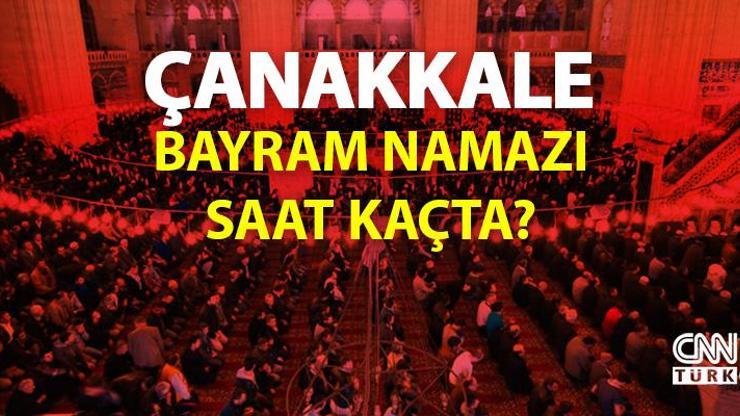 Çanakkale bayram namazı saati… Diyanet Çanakkale Kurban Bayramı namazı ne zaman, saat kaçta 2022
