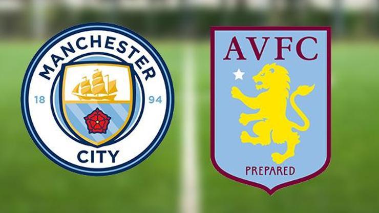 Manchester City Aston Villa maçı canlı yayın hangi kanalda, ne zaman, saat kaçta