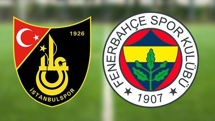 İstanbulspor Fenerbahçe maçı ne zaman, saat kaçta İstanbulspor FB maçı muhtemel 11leri