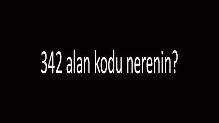 342 Nerenin Telefon Kodu 0342 Alan Kodu Hangi Şehre Ait