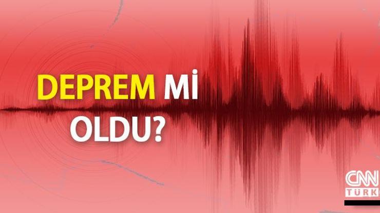 SON DAKİKA DEPREM 14 Mart 2023 son depremler Kandilli Rasathanesi ve AFAD