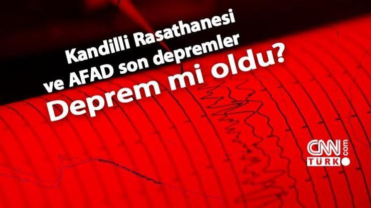 Son dakika deprem haberleri 19 Mart 2023... Kahramanmaraşta deprem mi oldu Kandilli Rasathanesi ve AFAD