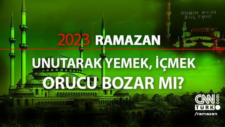 İstemeden, unutarak yemek, içmek orucu bozar mı Diyanet unutarak su içmek orucu bozuyor mu