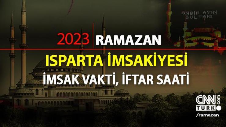 26 Mart 2023 Isparta iftar vakti saat kaçta, akşam ezanı saati ne zaman Isparta Ramazan imsakiye 2023