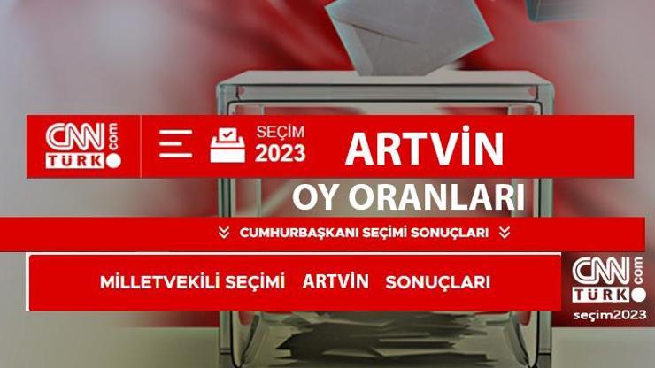 Haberler... Artvin seçim sonuçları 14 Mayıs 2023 Artvin Cumhurbaşkanı ve Milletvekili oy oranları ne kadar, yüzde kaç