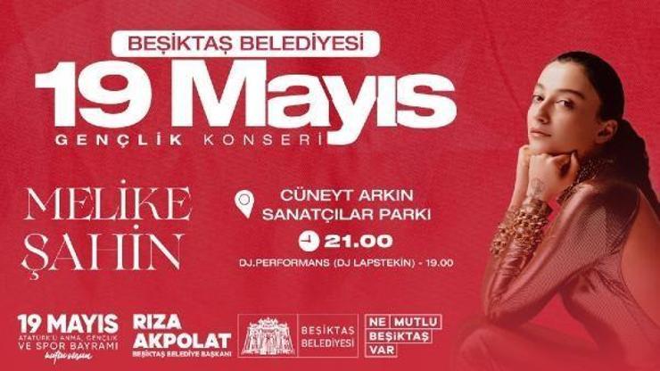 Melike Şahin 19 Mayıs’ta Beşiktaş’ta sahne alacak