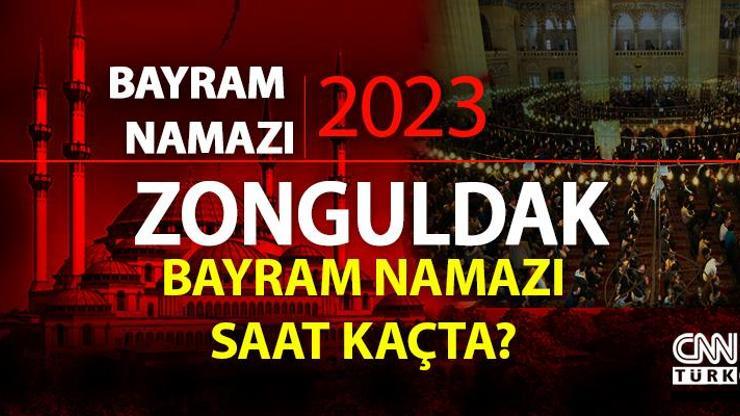 Zonguldak bayram namazı saati Zonguldak bayram namazı vakti ne zaman, saat kaçta 2023