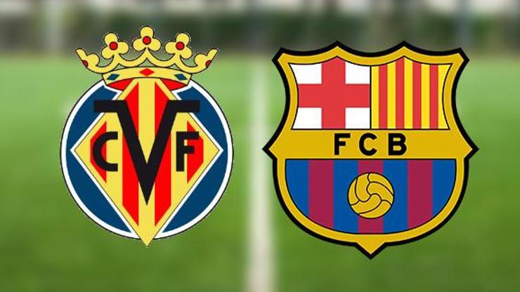 Villareal Barcelona maçı hangi kanalda, ne zaman, saat kaçta