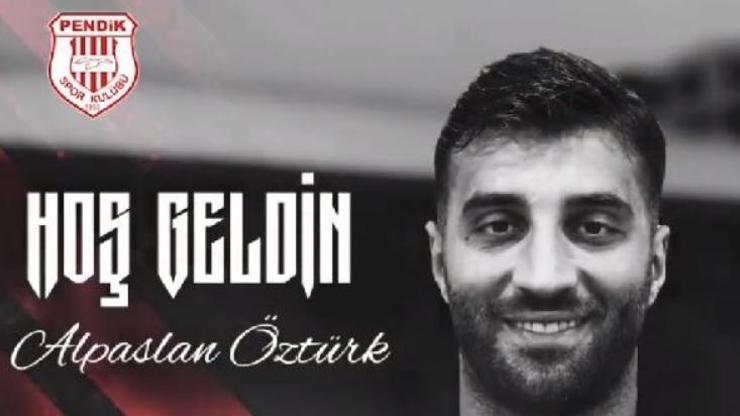 Alpaslan Öztürk Pendikspora transfer oldu