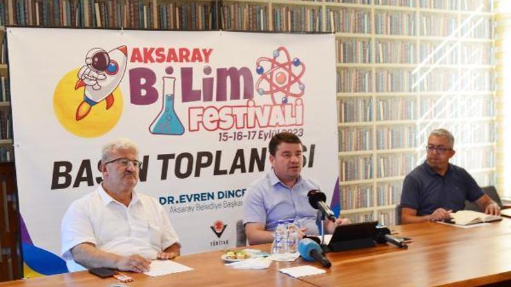 Aksaray Bilim Festivalinde, yerli ve milli savunma sanayi ürünleri tanıtılacak