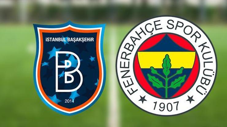 6da 6 olacak mı Başakşehir Fenerbahçe maçı ne zaman Başakşehir FB maçı saat kaçta