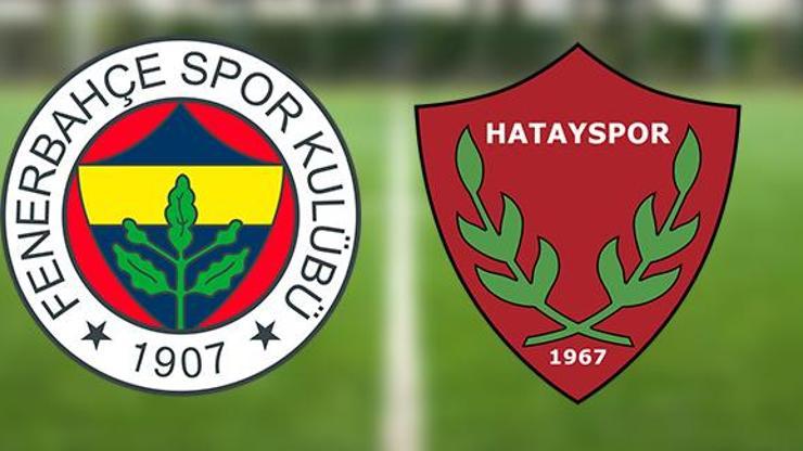 Canlı yayınla Fenerbahçe Hatayspor maçı ne zaman, saat kaçta FB Hatay maçı hangi kanalda
