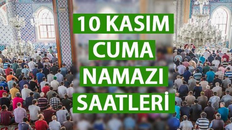 10 Kasım 2023 Cuma namazı saatleri... Diyanet bugün cuma namazı vakti ne zaman