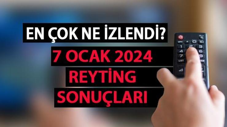 7 Ocak 2024 Pazar reyting sonuçları Teşkilat, Kirli Sepeti, Masterchef reyting sonucu
