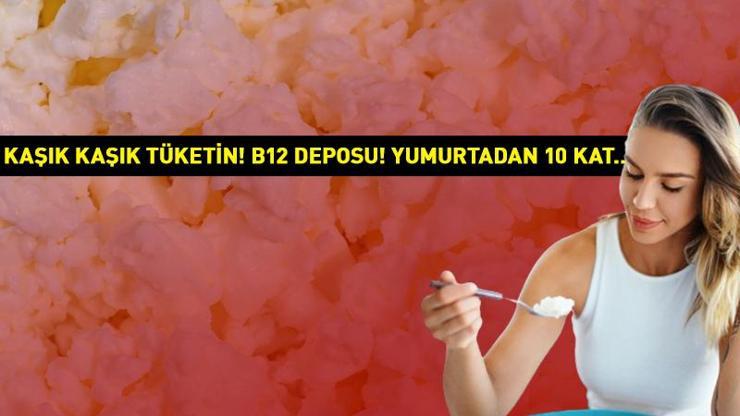 Kaşık kaşık tüketin: Yumurtadan 10 kat daha faydalı: B12 deposu