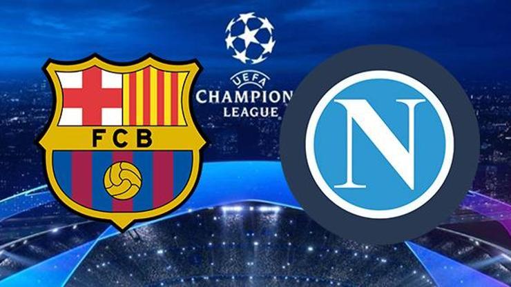 Barcelona Napoli maçı hangi kanalda, saat kaçta Şampiyonlar Ligi rövanş maçı