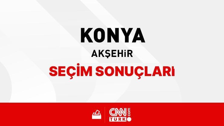 Konya Akşehir Seçim Sonuçları 2024 – Konya Akşehir Kim Kazandı